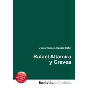  Rafael Altamira y Crevea Ronald Cohn Jesse Russell Books