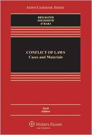 Conflicts Of Law Cases and Materials, (0735557454), R. Lea Brilmayer 
