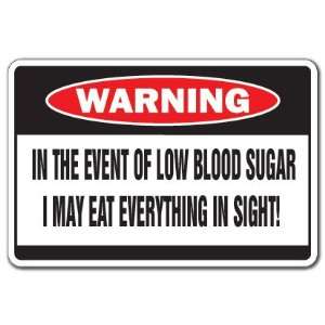   BLOOD SUGAR  Warning Sign  health sick funny signs 