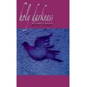   Holy Darkness Pocket Liturgies (9781906340025) Sophie Dutton Books