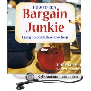   to Be a Bargain Junkie (Audible Audio Edition) Annie Korzen Books