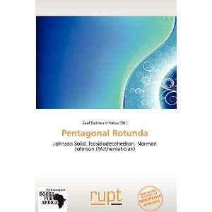    Pentagonal Rotunda (9786138586784) Saul Eadweard Helias Books