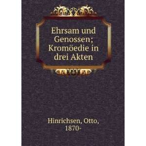   KromÃ¶edie in drei Akten Otto, 1870  Hinrichsen  Books