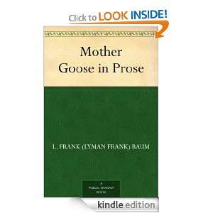 Mother Goose in Prose L. Frank (Lyman Frank) Baum  Kindle 