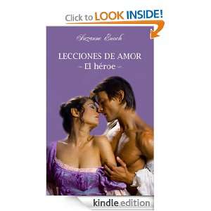 Lecciones de amor. El héroe (Spanish Edition) Enoch Suzanne, Anna 