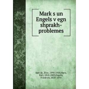   , Karl, 1818 1883,Engels, Friedrich, 1820 1895 SpivÌ£akÌ£ Books