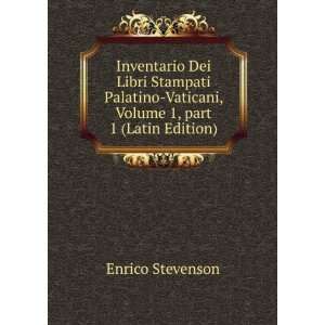  Vaticani, Volume 1,Â part 2 (Latin Edition): Enrico Stevenson: Books