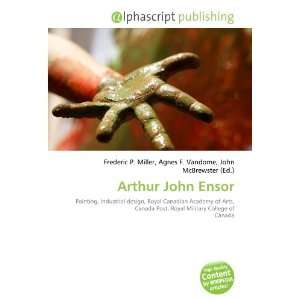  Arthur John Ensor (9786133961425) Books