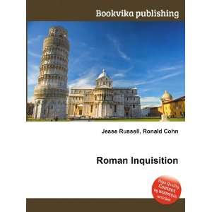  Roman Inquisition Ronald Cohn Jesse Russell Books