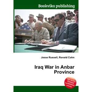  Iraq War in Anbar Province: Ronald Cohn Jesse Russell 