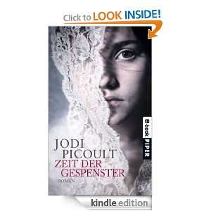 Zeit der Gespenster Roman (German Edition) Jodi Picoult, Ulrike 