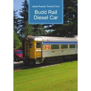  Budd Rail Diesel Car Ronald Cohn Jesse Russell Books