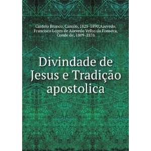   de Azevedo Velho da Fonseca, Conde de, 1809 1876 Castelo Branco Books