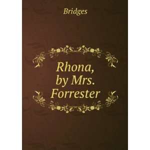  Rhona, by Mrs. Forrester Bridges Books