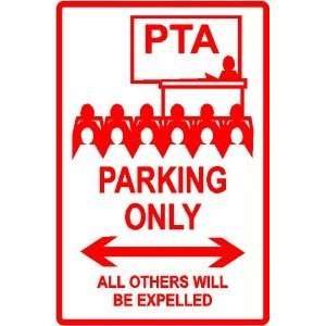 PTA PARKING ONLY parent teacher street sign
