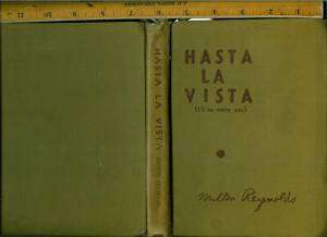 HASTA LA VISTA by Milton Reynolds, 1944 1st edition  