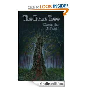 The Bone Tree Christopher Fulbright  Kindle Store