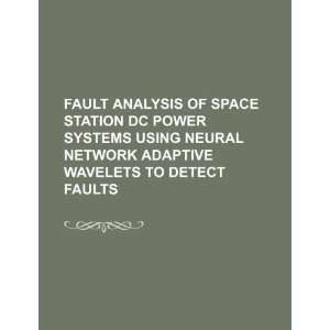  Fault analysis of space station DC power systems using 