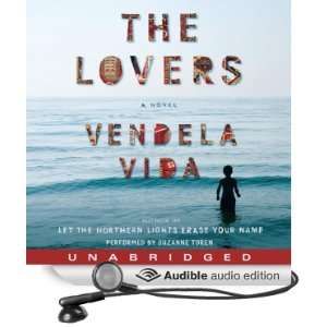   The Lovers (Audible Audio Edition): Vendela Vida, Suzanne Toren: Books