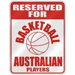   FOR  B ASKETBALL AUSTRALIAN PLAYERS  PARKING SIGN COUNTRY AUSTRALIA