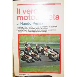   Il Vero Motociclista (La Vostra via Sportiva, 35) Nando Pensa Books