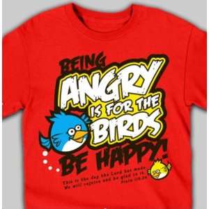 Being Angry is for the Birds   Christian T Shirt  Sports 