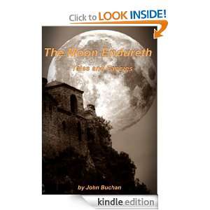 The Moon Endureth John Buchan  Kindle Store