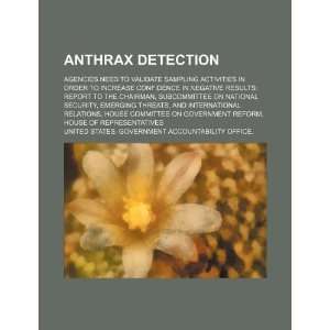 Anthrax detection agencies need to validate sampling activities in 
