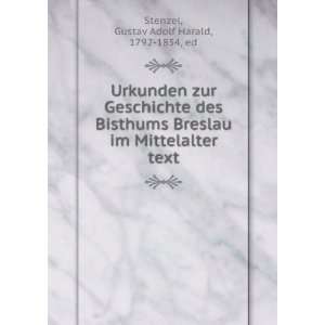   im Mittelalter text Gustav Adolf Harald, 1792 1854, ed Stenzel Books