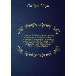   the . with Biographical Notices (Welsh Edition) Gwilym Lleyn Books