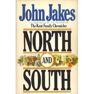    NORTH AND SOUTH   THE KENT FAMILY CHRONICLES John Jakes Books