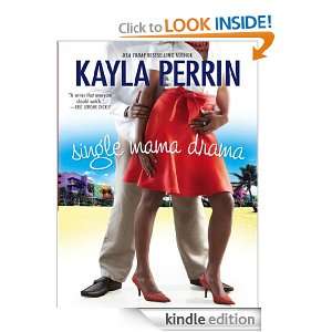 Single Mama Drama Kayla Perrin  Kindle Store