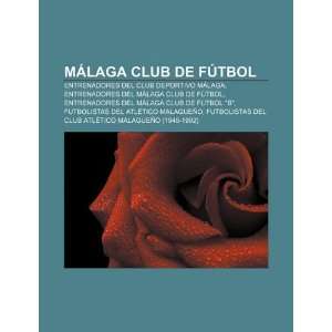  Málaga Club de Fútbol: Entrenadores del Club Deportivo 