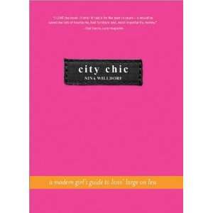  City Chic An Urban Girls Guide to Livin Large on Less 