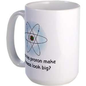  Does This Proton Make My Mass Look Big? Chemistry Large 
