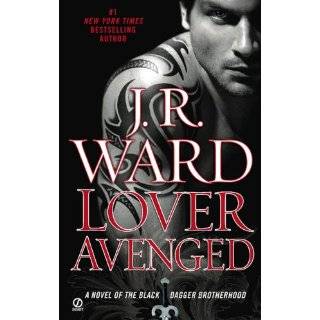 Lover Avenged (Black Dagger Brotherhood, Book 7) by J. R. Ward (Nov 24 