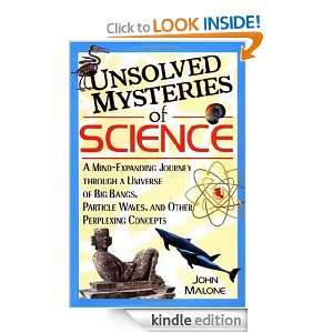 Unsolved Mysteries of Science A Mind Expanding Journey through a 