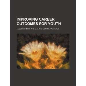  career outcomes for youth lessons from the U.S. and OECD experience 