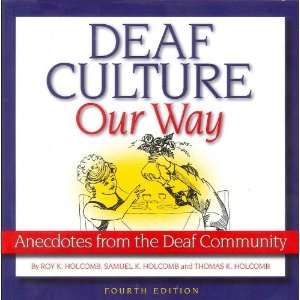   from the Deaf Community [Paperback] Samuel K. Holcomb Books