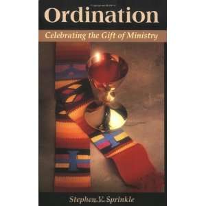  Ordination Celebrating the Gift of Ministry [Paperback 