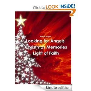 Looking for Angels: Christmas Memories ~Light of Faith: Margo Snyder 