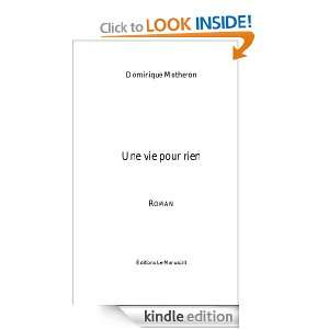 Une vie pour rien (French Edition) Dominique Motheron  