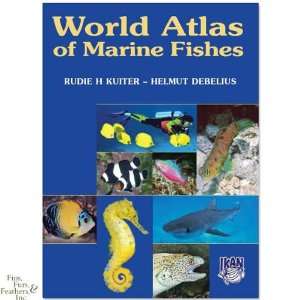  World Atlas of Marine Fishes by Rudie Kuiter and Helmut 
