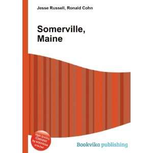 Somerville, Maine Ronald Cohn Jesse Russell  Books
