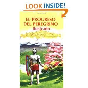 El Progreso del Peregrino (Ilustrado) (Spanish Edition) John Bunyan 