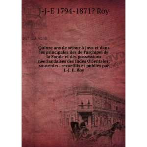   recueillis et publiÃ©s par J. J. E. Roy: J J E 1794 1871? Roy: Books