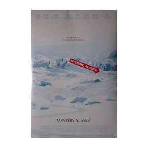  MYSTERY, ALASKA (WHITE) Movie Poster