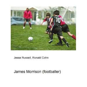    James Morrison (footballer) Ronald Cohn Jesse Russell Books