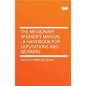   Handbook for Deputations and Workers Augustus Robert Buckland Books