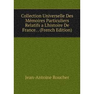   histoire De France. . (French Edition) Jean Antoine Roucher Books